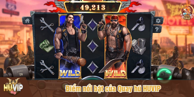 Điểm nổi bật của Quay hũ HUVIP