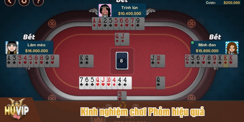 Kinh nghiệm chơi Phỏm hiệu quả